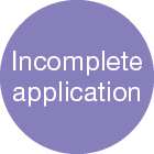 Incomplete application